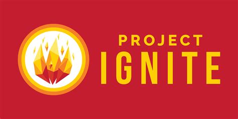 Project Ignite.